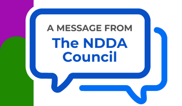 A message from The NDDA Council
